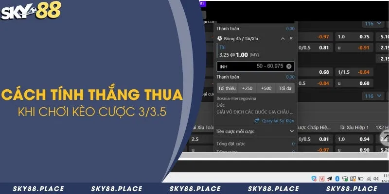 Tìm hiểu kèo 3/3.5 là gì và kinh nghiệm chơi chắc thắng 2 Cách tính thắng thua khi chơi kèo cược 3/3.5