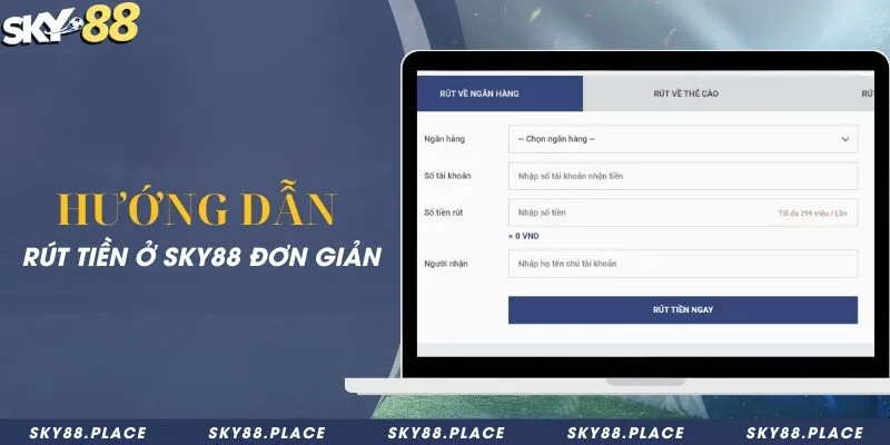 SKY88- Nhà Cái Thể Thao SKY88 - Đăng Ký Nhận 99 USDT 20 Hướng dẫn rút tiền ở Sky88 đơn giản