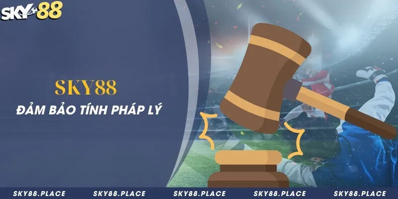 SKY88- Nhà Cái Thể Thao SKY88 - Đăng Ký Nhận 99 USDT 8 Sky88 đảm bảo tính pháp lý